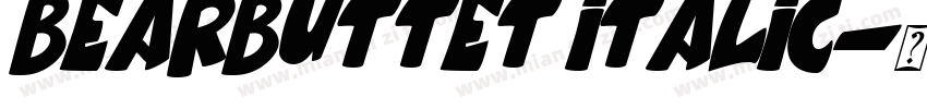 BearButteT Italic字体转换